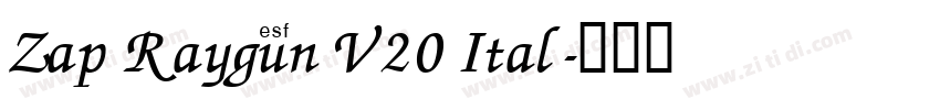 Zap Raygun V20 Ital字体转换